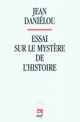 Essai sur le mystère de l'histoire - Jean Daniélou