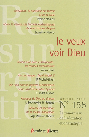Résurrection, n° 158. Je veux voir Dieu