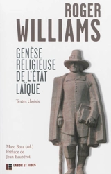 Genèse religieuse de l'Etat laïque : textes choisis de Roger Williams - Roger Williams