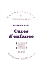 Cures d'enfance - Laurence Kahn
