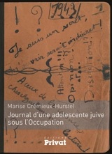 Journal d'une adolescente juive sous l'Occupation - Marise Crémieux-Hurstel