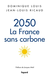 2050 : la France sans carbone - Dominique Louis