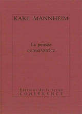 La pensée conservatrice - Karl Mannheim