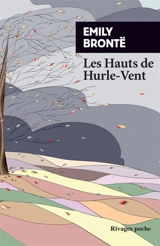 Les hauts de Hurle-Vent - Emily Brontë