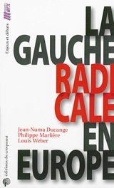 La gauche radicale en Europe - Jean-Numa Ducange