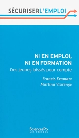Ni en emploi, ni en formation : des jeunes laissés pour compte - Francis Kramarz