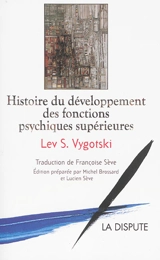 Histoire du développement des fonctions psychiques supérieures - Lev Semenovitch Vygotski