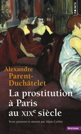 La prostitution à Paris au XIXe siècle - Alexandre Parent-Duchatelet