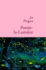 Portée-la-Lumière - Pingwa Jia
