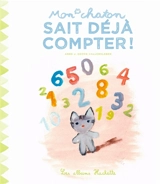 Mon chaton. Vol. 5. Mon chaton sait déjà compter ! - Anne Gutman