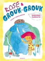Rose & Grouk-Grouk. Bienvenue, mammouth ! - Falzar