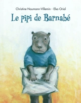 Le pipi de Barnabé - Christine Naumann-Villemin