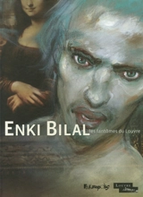 Les fantômes du Louvre - Enki Bilal