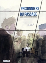 Prisonniers du passage - Chowra Makaremi