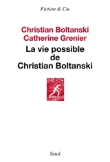 La vie possible de Christian Boltanski - Christian Boltanski