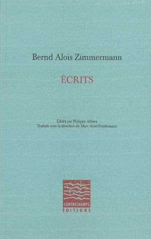 Ecrits - Bernd Alois Zimmermann