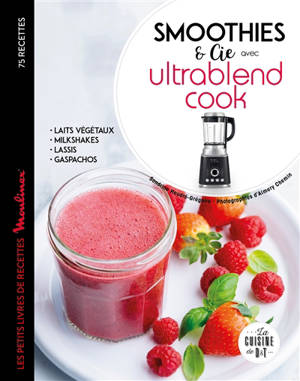 Smoothies & Cie avec Ultrablend cook - Sandrine Houdré-Grégoire