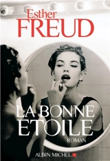 La bonne étoile - Esther Freud
