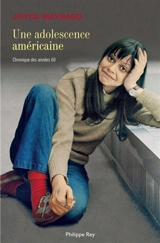 Une adolescence américaine : chronique des années 60 - Joyce Maynard