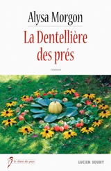 La dentellière des prés - Alysa Morgon