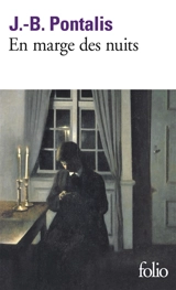 En marge des nuits - Jean-Bertrand Pontalis