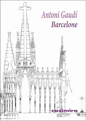 Barcelone - Antoni Gaudi