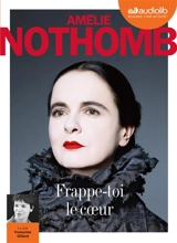 Frappe-toi le coeur - Amélie Nothomb