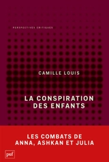 La conspiration des enfants - Camille Louis