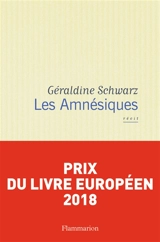 Les amnésiques : récit - Géraldine Schwarz