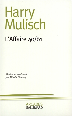 L'affaire 40-61 - Harry Mulisch