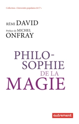 Philosophie de la magie - Rémi David