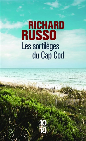 Les sortilèges du cap Cod - Richard Russo