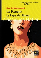 La parure. Le papa de Simon - Guy de Maupassant