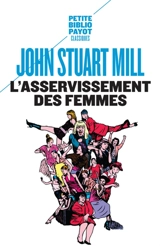 L'asservissement des femmes - John Stuart Mill