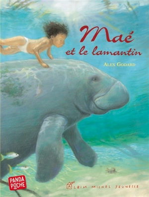 Maé et le lamantin - Alex Godard