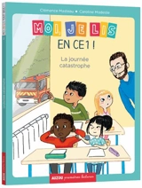 Moi, je lis en CE1 !. Vol. 2. La journée catastrophe - Clémence Masteau