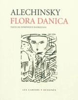 Flora Danica - Pierre Alechinsky
