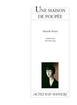 Une maison de poupée - Henrik Ibsen