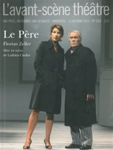 Avant-scène théâtre (L'), n° 1331. Le père - Florian Zeller