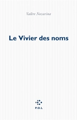 Le vivier des noms - Valère Novarina