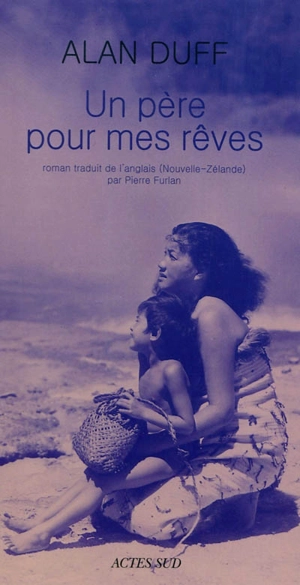 Un père pour mes rêves - Alan Duff
