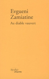Au diable vauvert. Alatyr : récits - Evgueni Ivanovitch Zamiatine
