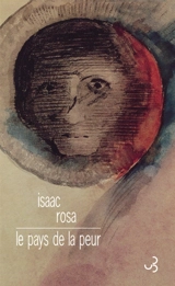Le pays de la peur - Isaac Rosa