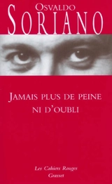 Jamais plus de peine ni d'oubli - Osvaldo Soriano