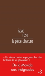 La pièce obscure - Isaac Rosa