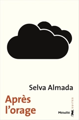 Après l'orage - Selva Almada