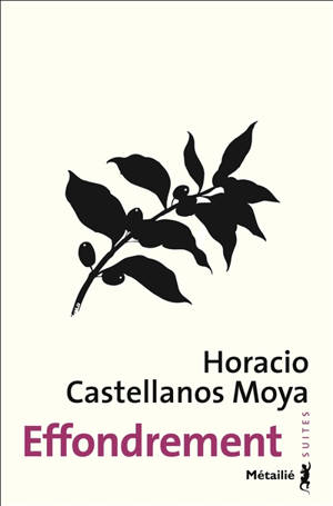 Effondrement - Horacio Castellanos Moya