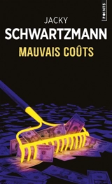 Mauvais coûts - Jacky Schwartzmann