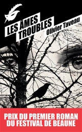 Les âmes troubles - Olivier Taveau