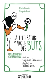 La littérature marque des buts : une anthologie footballistique
